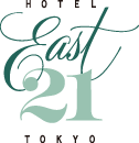 WELCOME TO HOTEL EAST21 TOKYO